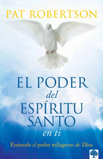 El poder del Espíritu Santo en ti